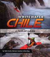 Vodácký průvodce Whitewater Chile - A Paddler´s Guide